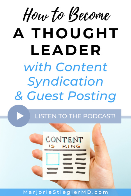 How to become a thought leader with content syndication and guest blogging