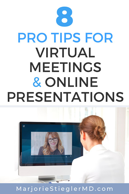 8 Pro Tips for Virtual Meetings and Online Presentations